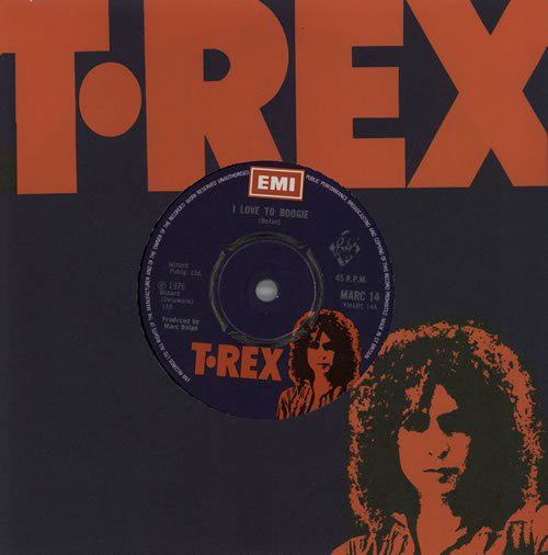 T•Rex* - I Love To Boogie (7