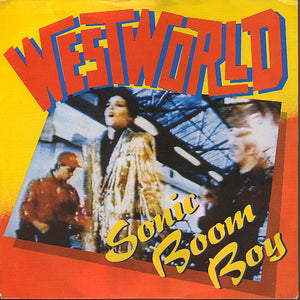 Westworld (2) - Sonic Boom Boy (7", Single)
