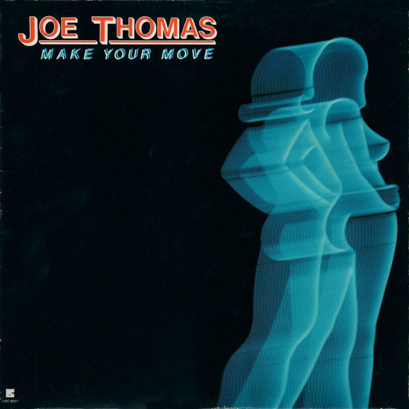 Joe Thomas - Make Your Move (LP, Album)