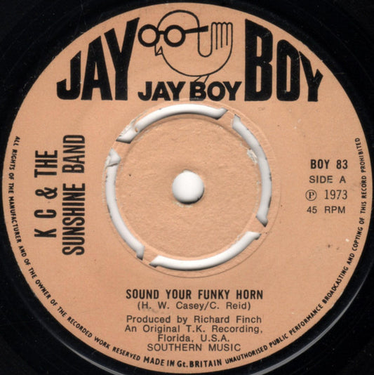 K C & The Sunshine Band* - Sound Your Funky Horn (7", Kno)