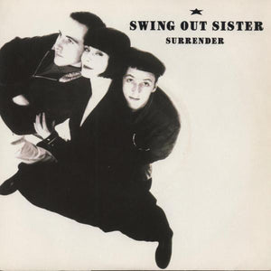 Swing Out Sister - Surrender (7", Single, Sil)