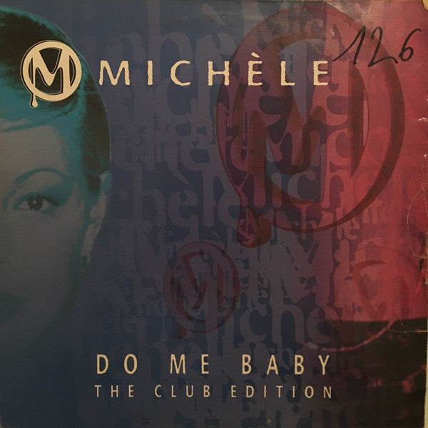 Michèle - Do Me Baby (The Club Edition) (12")