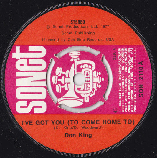 Don King (6) - I've Got You (To Come Home To) (7")