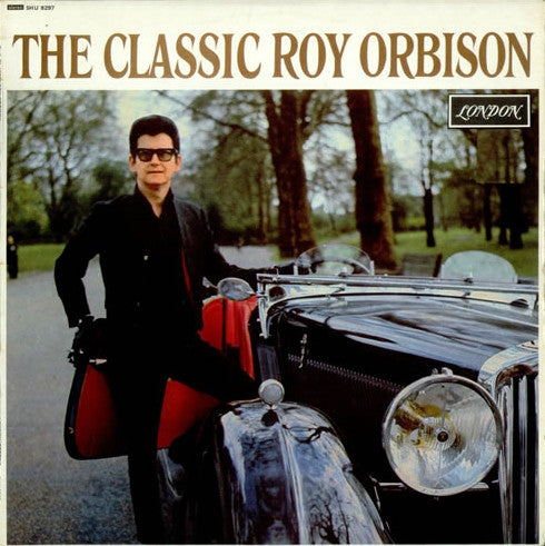 Roy Orbison - The Classic Roy Orbison (LP, Album, RE)
