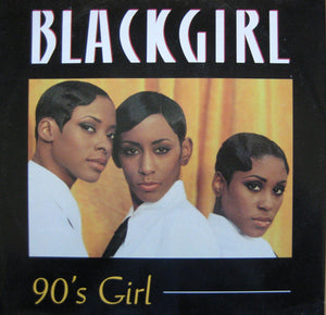 Blackgirl - 90's Girl (12")