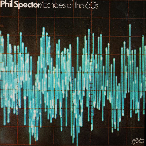 Phil Spector - Echoes Of The 60's (LP, Comp, Mono)