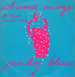 Altered Images - Pinky Blue (3-Track Dance Mix) (12", Single)