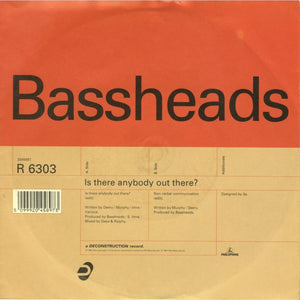 Bassheads - Is There Anybody Out There? (7")