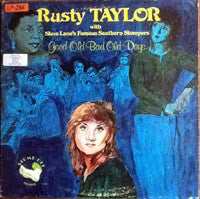Rusty Taylor (2), Steve Lane's Famous Southern Stompers - Good Old Bad Old Days (LP, Album)