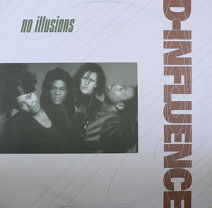 D-Influence* - No Illusions (12")