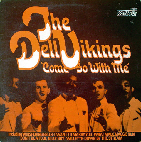 The Dell Vikings* - Come Go With Me (LP, Comp)