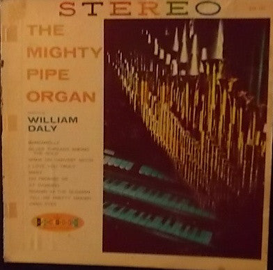 William Daly - The Mighty Pipe Organ (LP)