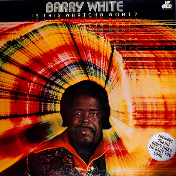 Barry White - Is This Whatcha Wont? (LP, Album)