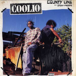 Coolio - County Line / Sticky Fingers (12")