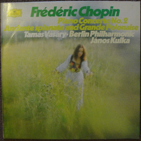 Frédéric Chopin, Tamás Vásáry ∙ Berlin Philharmonic*, Janos Kulka - Piano Concerto No. 2 / Andante Spianato And Grand Polonaise (LP, RE)