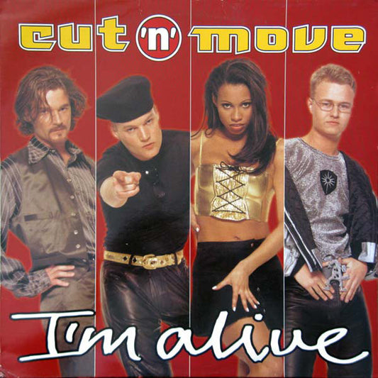 Cut 'N' Move - I'm Alive (12")