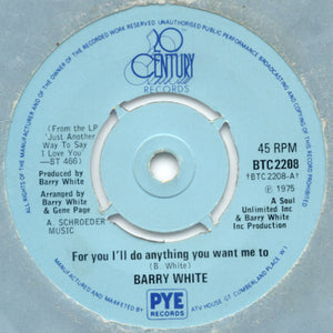 Barry White - For You I'll Do Anything You Want Me To (7", Single)
