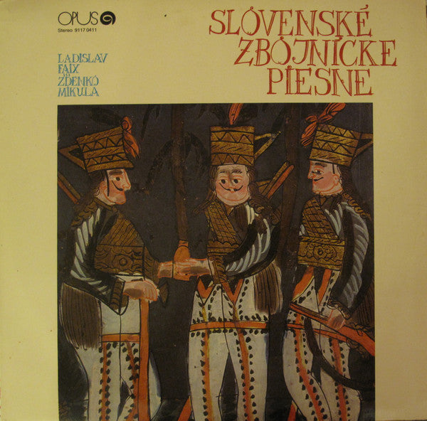 Ladislav Faix, Zdenko Mikula - Slovenské Zbojnícke Piesne (LP, P/Mixed)