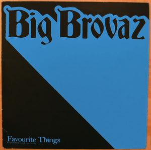 Big Brovaz - Favourite Things (12", Promo)