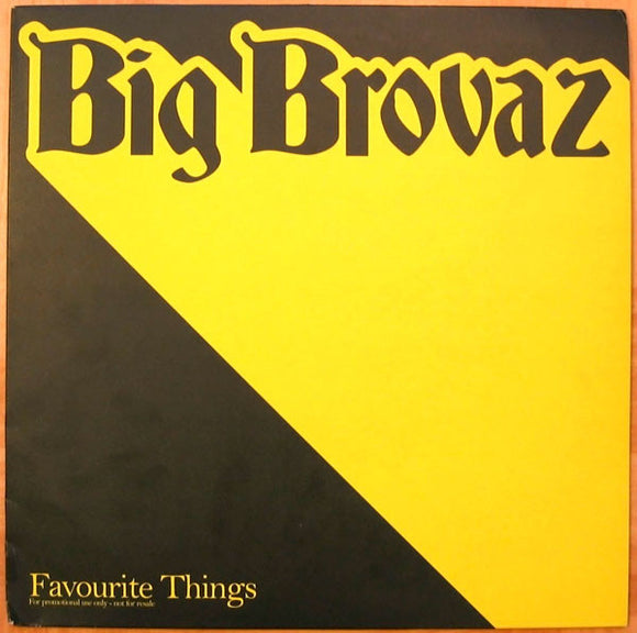 Big Brovaz - Favourite Things (12