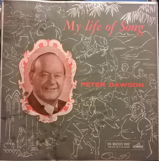 Peter Dawson - My Life Of Song (10")