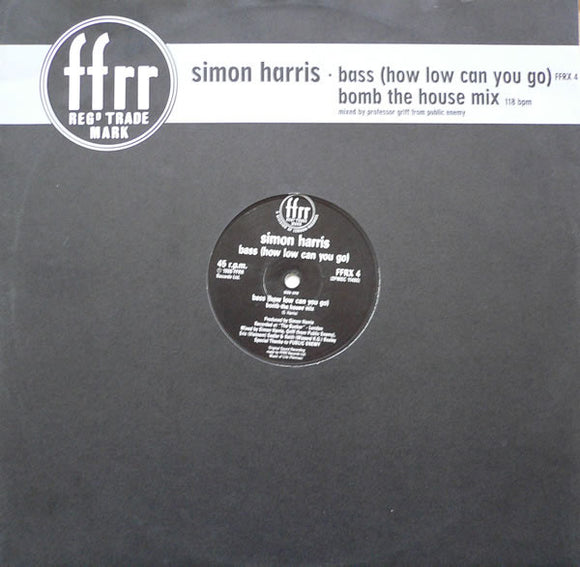 Simon Harris - Bass (How Low Can You Go) (Bomb The House Mix) (12