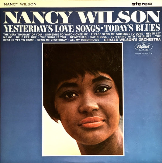 Nancy Wilson  /  Gerald Wilson's Orchestra* - Yesterday's Love Songs • Today's Blues (LP, Album)