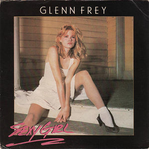 Glenn Frey - Sexy Girl (7", Single)