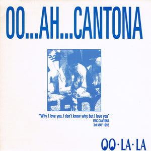 Oo La La - Oo...Ah...Cantona (7", Single)