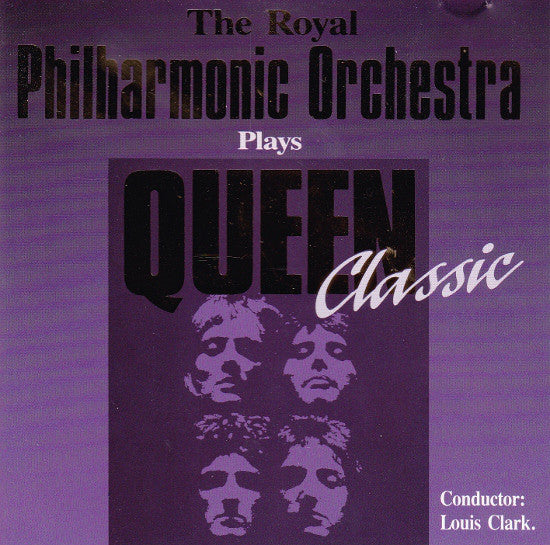 The Royal Philharmonic Orchestra , Conductor Louis Clark - Plays Queen Classic (CD, Album)