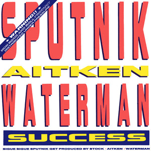 Sputnik*, Aitken Waterman* - Success (7", Single)