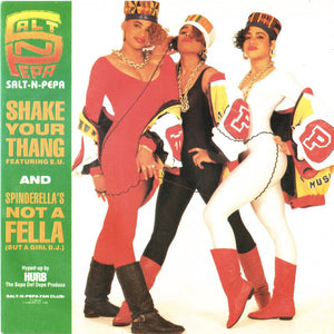 Salt 'N' Pepa - Shake Your Thang (It's Your Thing) / Spinderella's Not A Fella (But A Girl DJ) (7", Single)