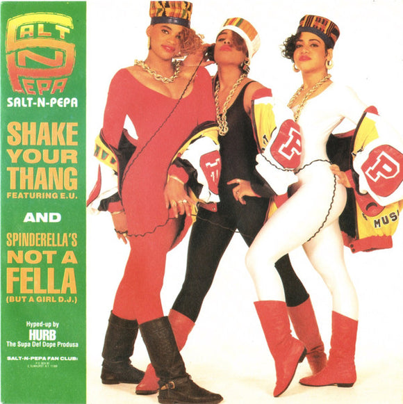 Salt 'N' Pepa - Shake Your Thang (It's Your Thing) / Spinderella's Not A Fella (But A Girl DJ) (7