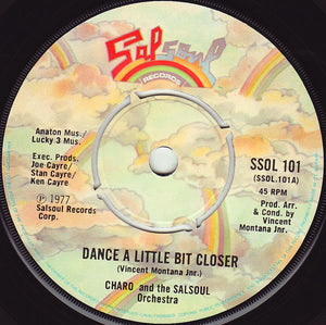 Charo And The Salsoul Orchestra - Dance A Little Bit Closer / Cuchi-Cuchi (7", Single)