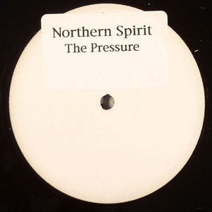 Northern Spirit - The Pressure (12", S/Sided)