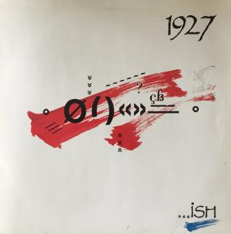 1927 - ...Ish (LP, Album)