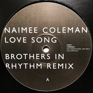 Naimee Coleman - Love Song (Brothers In Rhythm Remix) (12", S/Sided, Promo)