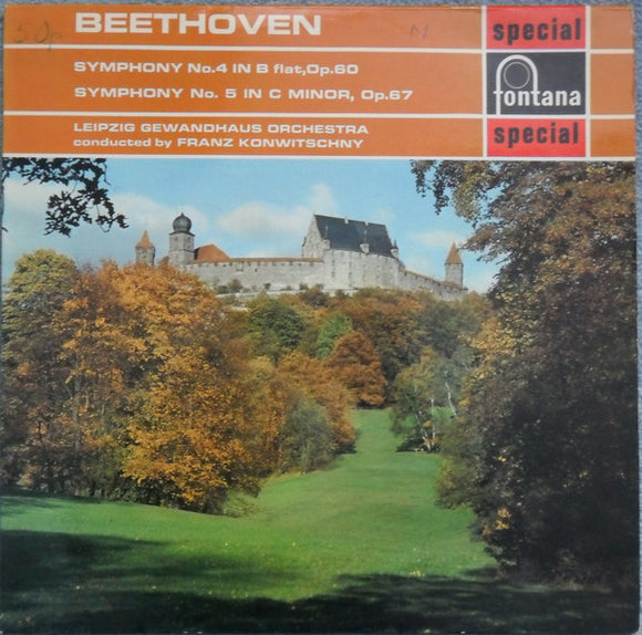Beethoven*, Leipzig Gewandhaus Orchestra*, Franz Konwitschny - Symphony No. 4 In B Flat, Op. 60 / Symphony No. 5 In C Minor, Op. 67 (LP)