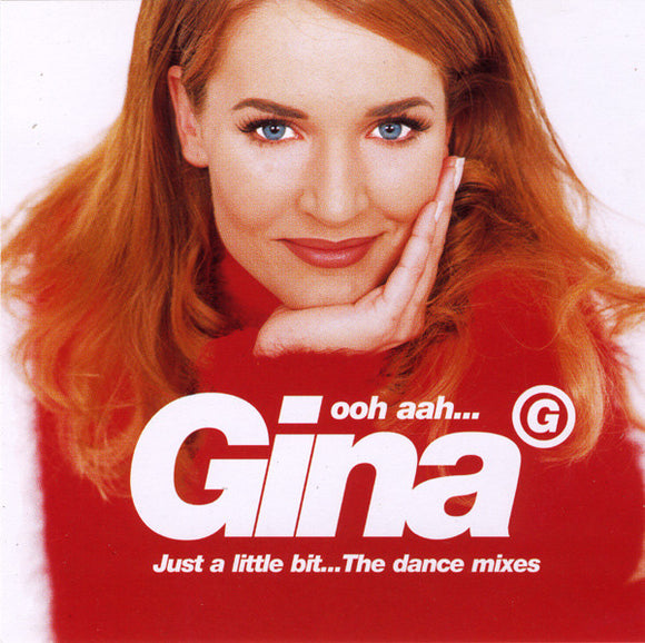 Gina G - Ooh Aah... Just A Little Bit (The Dance Mixes) (CD, Single, Ltd)