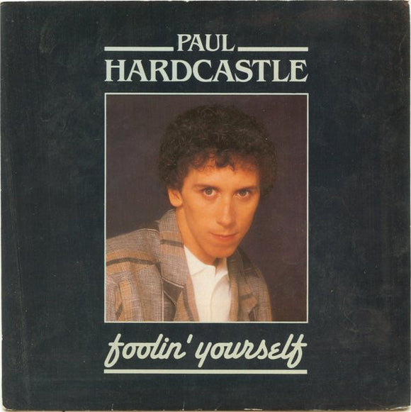 Paul Hardcastle - Foolin' Yourself (7