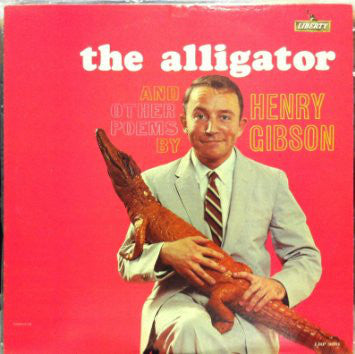 Henry Gibson (3) - The Alligator and Other Poems By (LP, Album, Mono)