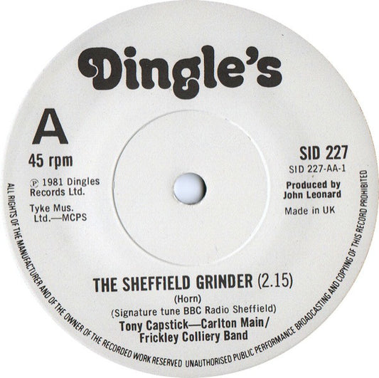 Tony Capstick - Carlton Main/Frickley Colliery Band* - Capstick Comes Home / The Sheffield Grinder (7", Single)