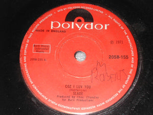 Slade - Coz I Luv You (7", Single, Sol)