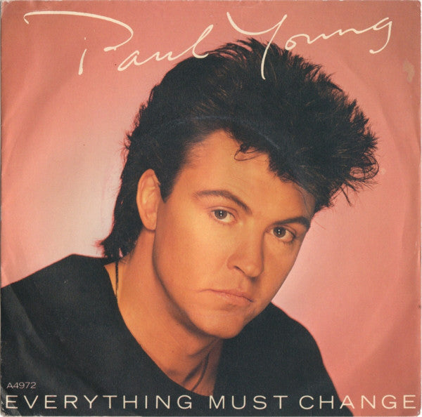 Paul Young - Everything Must Change (7", Single)