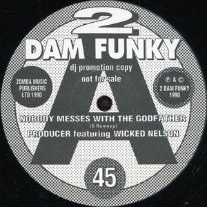 Producer (3) Featuring Wicked Nelson - Nobody Messes With The Godfather (12", Promo)