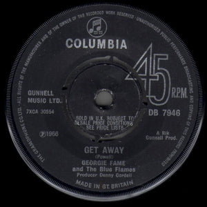 Georgie Fame And The Blue Flames* - Get Away (7", Single)