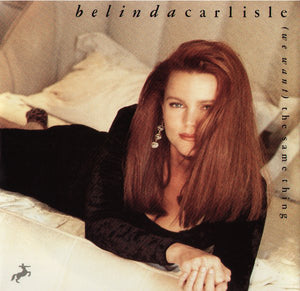 Belinda Carlisle - (We Want) The Same Thing (12", Maxi)