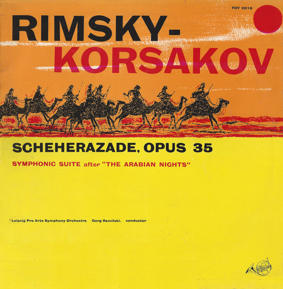 Rimsky-Korsakov* - Leipzig Pro Arte Symphony Orchestra, Gorg Ramifski - Scheherazade, Opus 35 (LP)