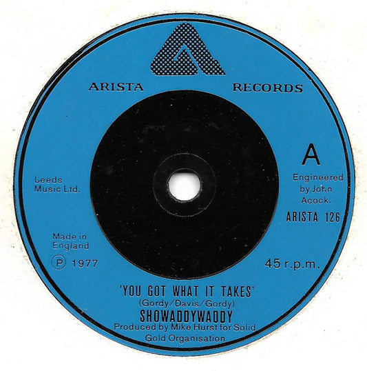 Showaddywaddy - You Got What It Takes (7", Single, Sol)
