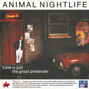 Animal Nightlife - Love Is Just The Great Pretender (7", Single)